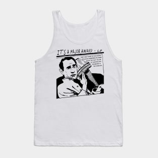 It's a Major Award Goo Parody Tank Top